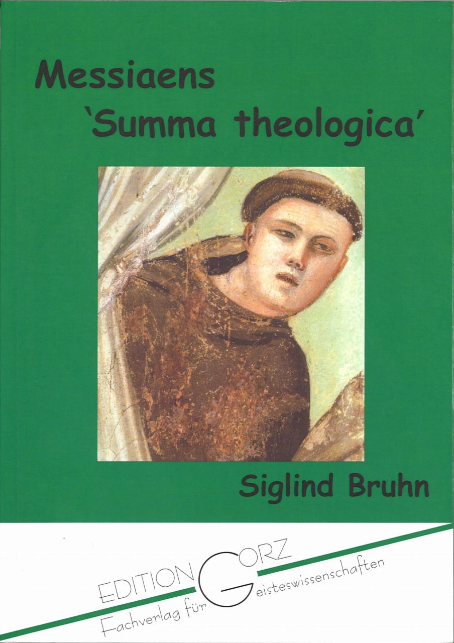 Bruhn, Messiaens 'Summa theologica' (Gorz)