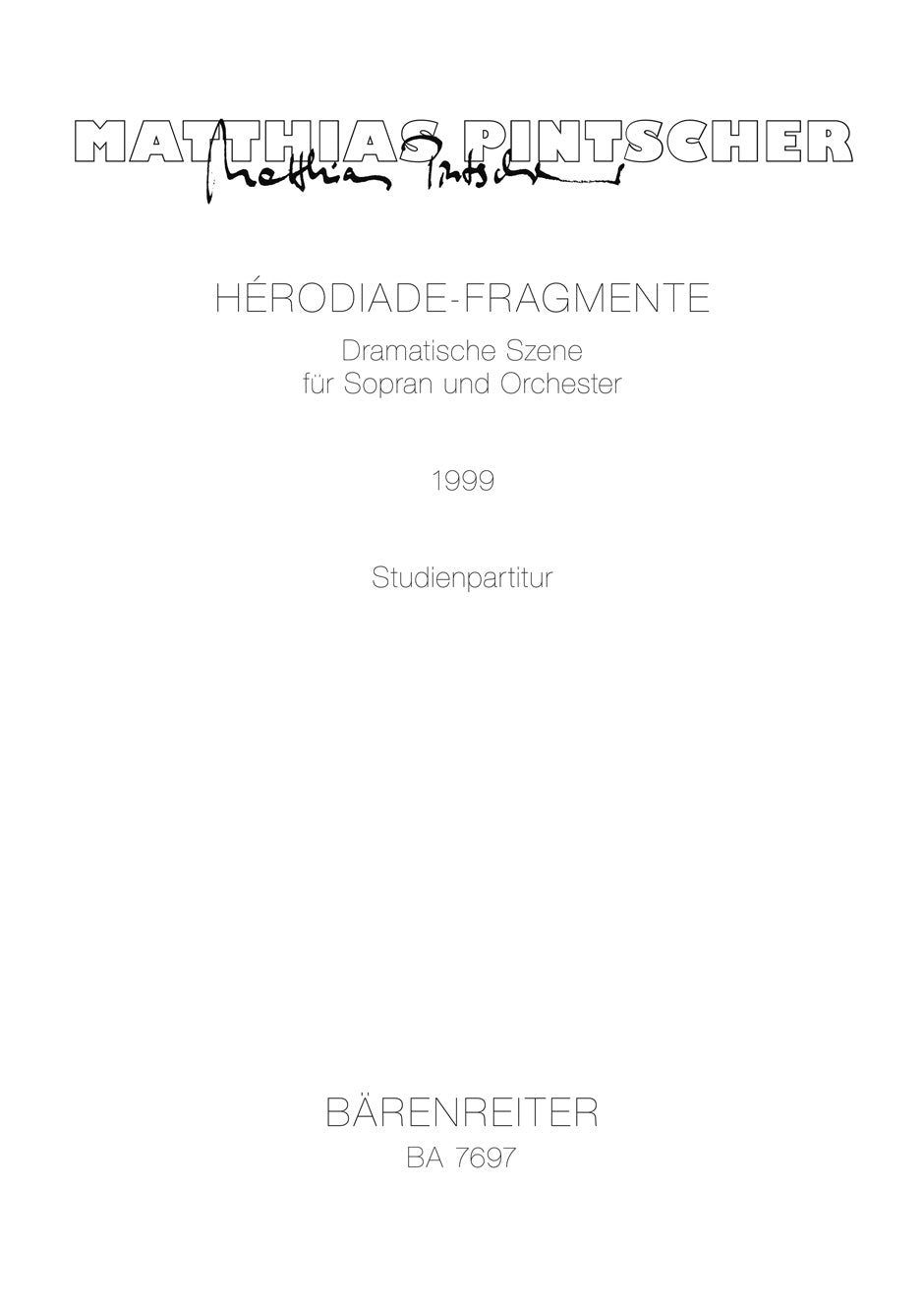 Pintscher, Herodiade-Fragmente (1999) (Barenreiter)