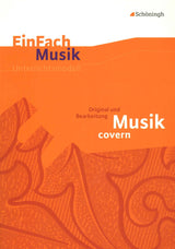 Erlach, Musik covern (+CD) (Schoningh Verlag im Westermann Schulbuch)