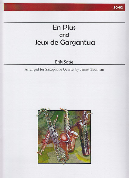Satie, En plus; Jeux de Gargantua (Alry Publications)
