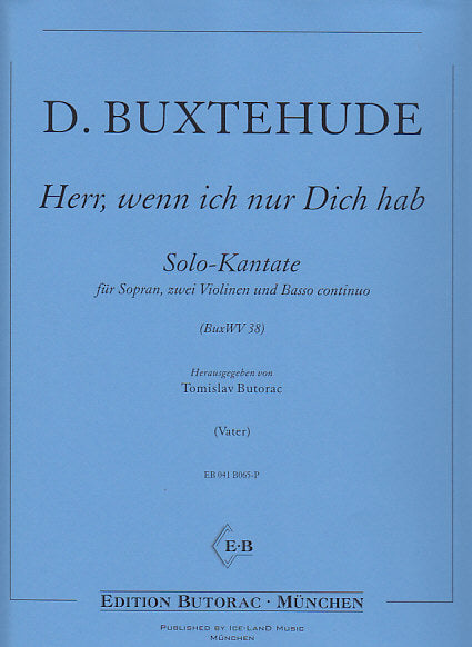 Buxtehude, Herr, wenn ich nur Dich hab (Butorac/Ice-Land Music)