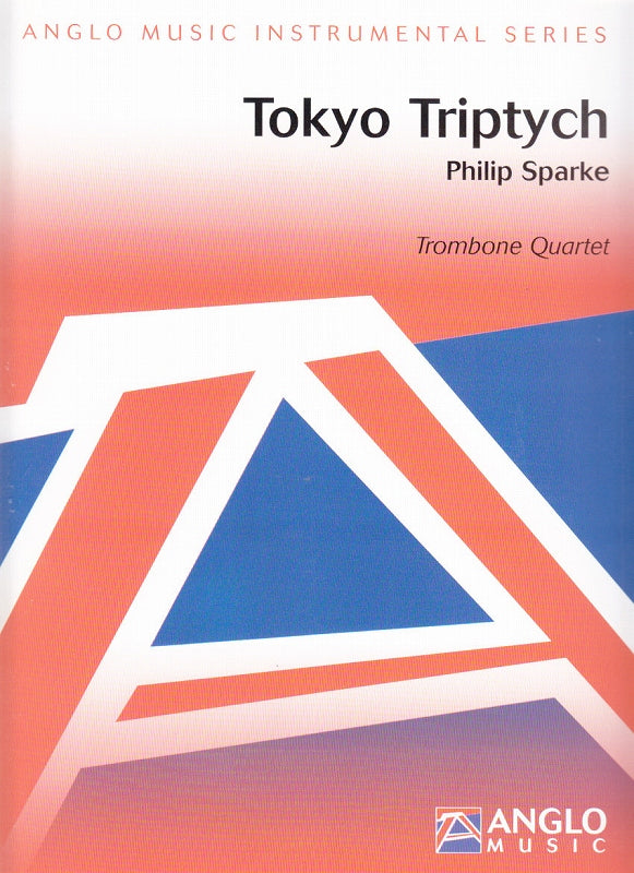 Sparke, Tokyo Triptych (4Tbn) (Anglo Music Press)