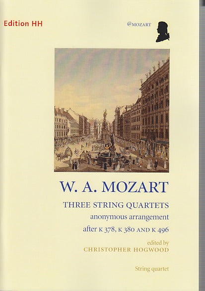 Mozart, 3 Quartets KV 378, 380, 496 (Edition HH)