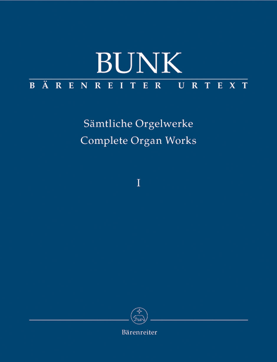 Bunk, Samtliche Orgelwerke 1 (Barenreiter)