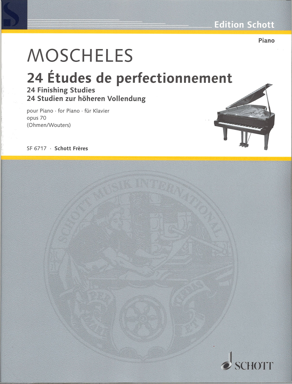 Moscheles, 24 Etudes de perfect. op. 70 (Schott Freres)