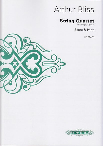 Bliss, String Quartet op. 4 in A (Peters)