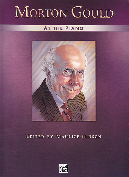 Gould, Morton Gould at the Piano (Hinson (Alfred)