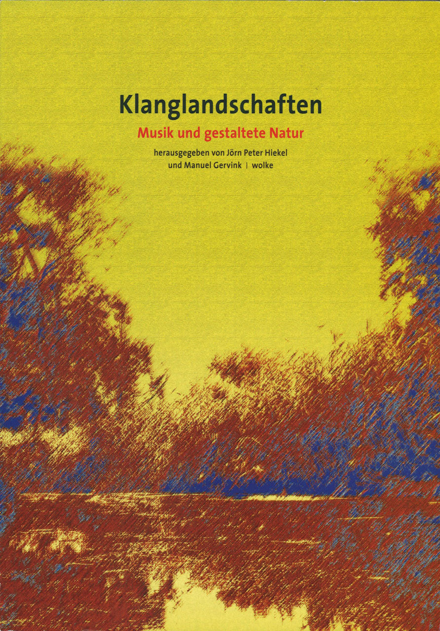 Klanglandschaften: Musik und gestaltete (Wolke Verlag)