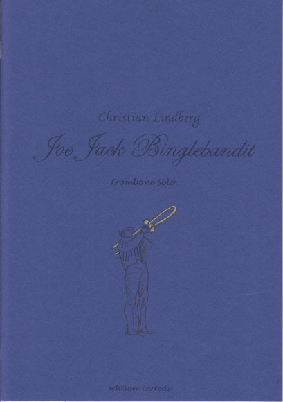 Lindberg, Joe Jack Binglebandit (Tarrodi, Edition)