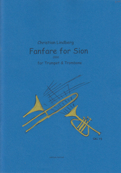 Lindberg, Fanfare for Sion (Trp,Tbn) (Tarrodi, Edition)