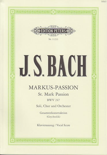 Bach, Markus-Passion BWV 247 (Peters)