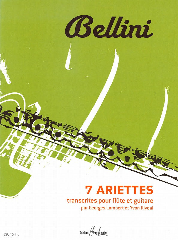 Bellini, 7 Ariettes (Fl,Guit) (Lemoine)