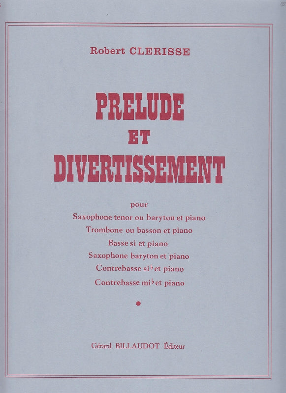 Clerisse, Prelude et Divertissement (Billaudot)