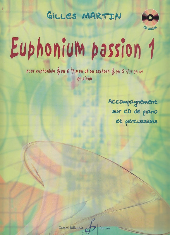 Martin, Euphonium passion 1 (+CD) (Billaudot)