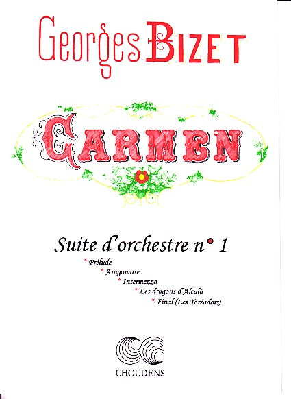 Bizet, Carmen, Suite No. 1 (Choudens)