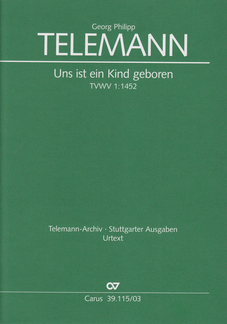 Telemann, Uns ist ein Kind... TWV 1/1452 (Carus)