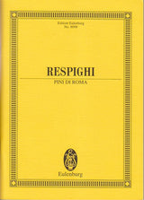 Respighi, Pini di Roma, Poema sinfonico (Eulenburg)