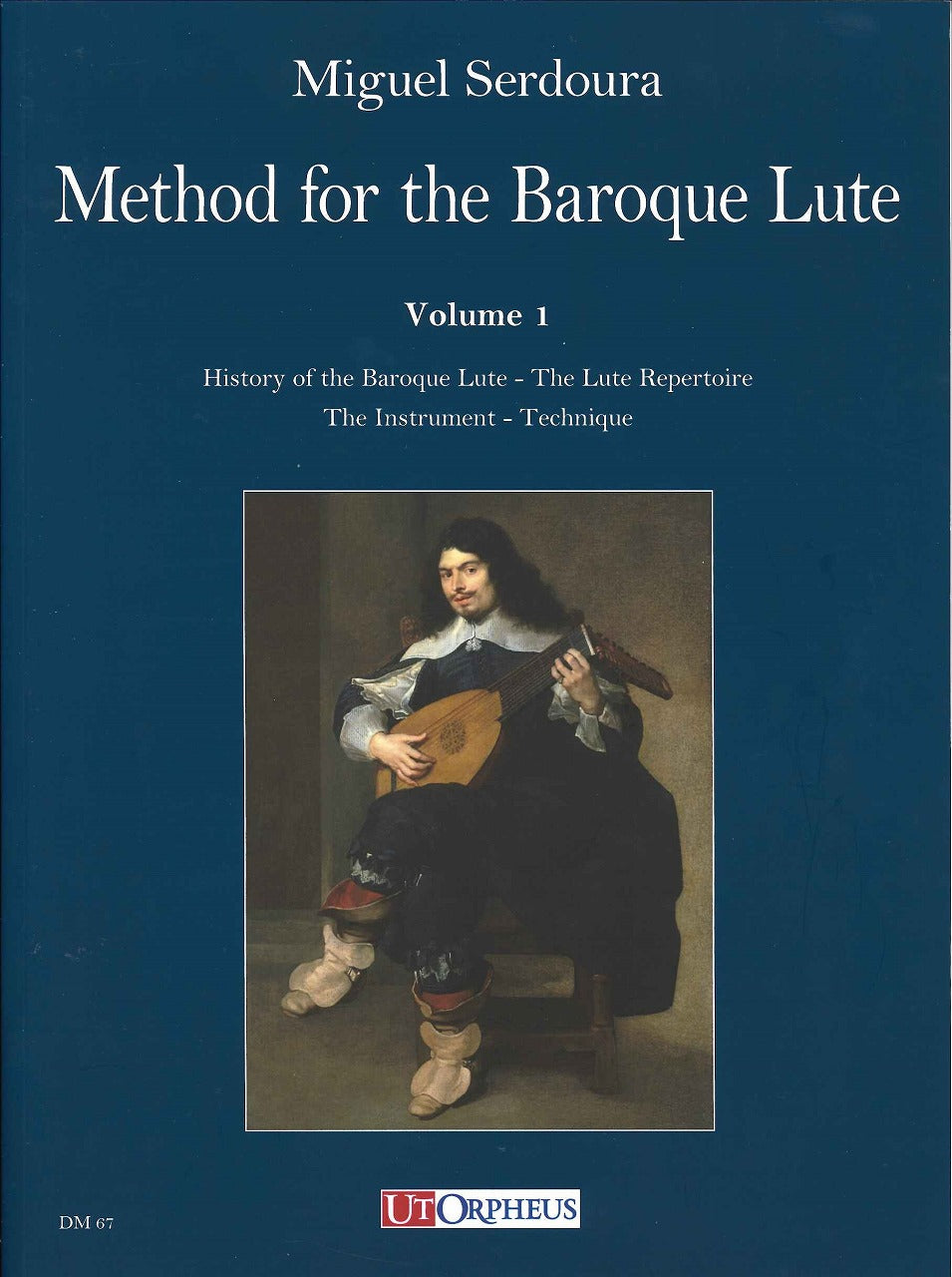 Serdoura, Method for the Baroque Lute(2v (Ut Orpheus)