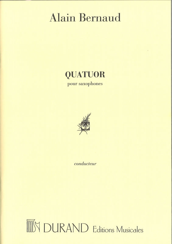 Bernaud, Quatuor pour saxophones Score (Rideau Rouge/Durand)