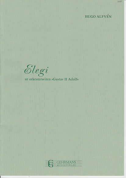 Alfven,H., Gustaf II Adolf 7 Elegi (Gehrmans Musikforlag)