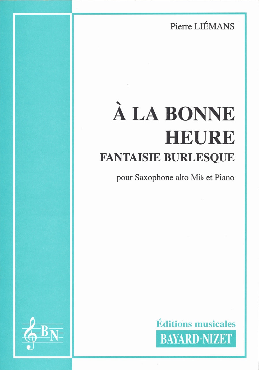 Liemans, A la bonne heure (ASax,Pf) (Bayard-Nizet)