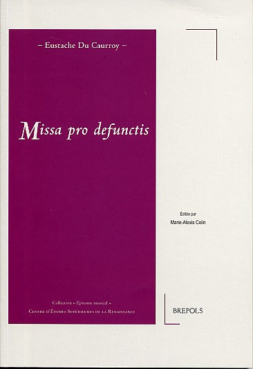 Du Caurroy, Missa pro defunctis (Brepols)