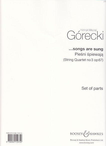 Gorecki, Songs are sung op. 67 (Boosey)
