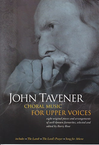 Tavener, Choral Music for Upper Voice (Chester)