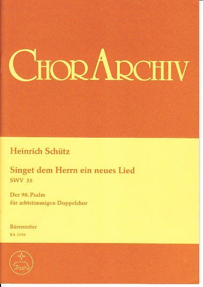 Schutz, Psalm 'Singet dem Herrn' SWV 35 (Barenreiter)
