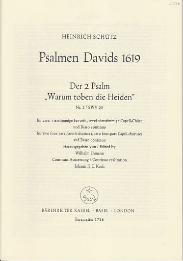 Schutz, Psalm 'Warum toben...' SWV 23 (Barenreiter)