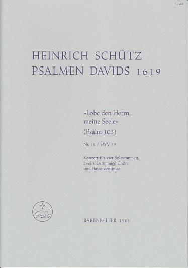 Schutz, Psalm 'Lobe den Herrn' SWV 39 (Barenreiter)