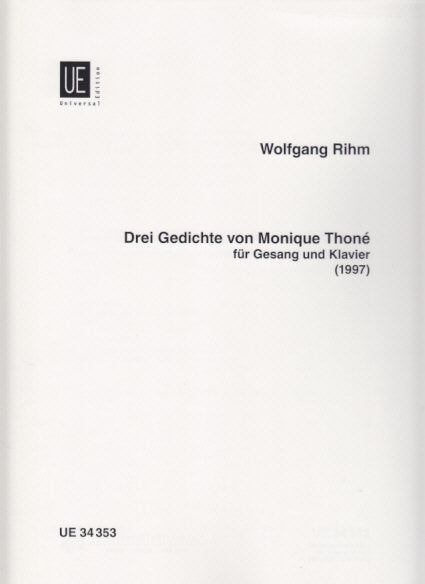 Rihm, 3 Gedichte von Monique Thone (Universal)