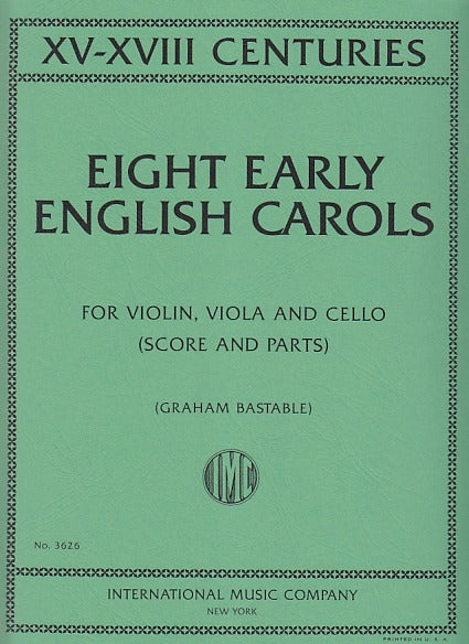 8 Early English Carols (Vn,Va,Vc) (IMC)
