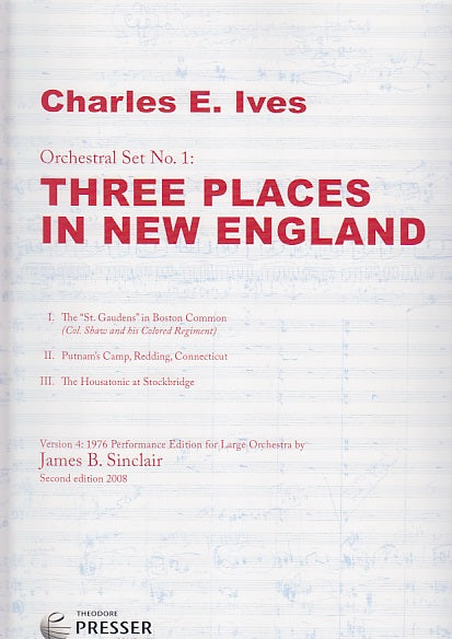 Ives, Three Places in New England FullOr (Mercury/Theodore Presser)