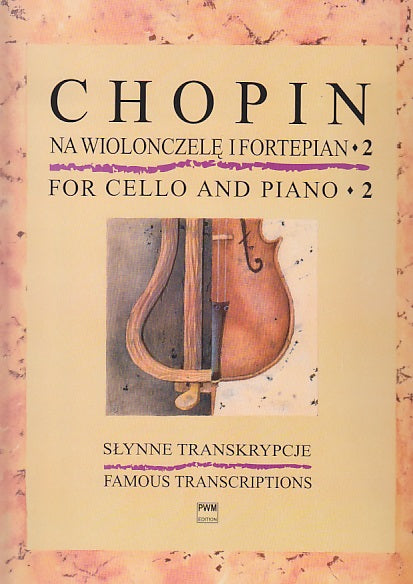 Chopin, Chopin for Cello and Piano 2 (PWM)
