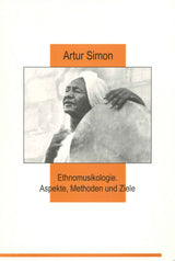 Simon,A., Ethnomusikologie: Aspekte (+CD (Simon Verlag fur Bibliothekswissen)