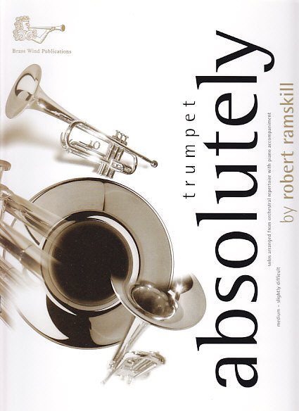 Ramskill, Absolutely Trumpet (Brass Wind Publications)