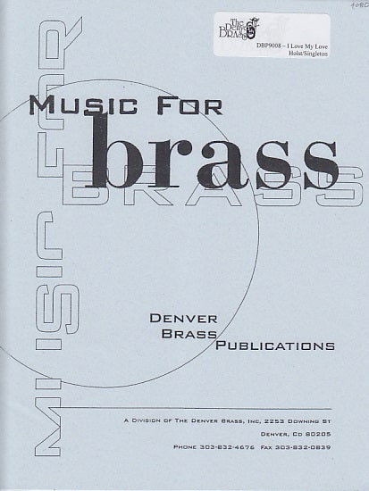 Holst, I Love My Love (Denver Brass)