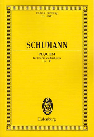 Schumann, Requiem op. 148 (Eulenburg)