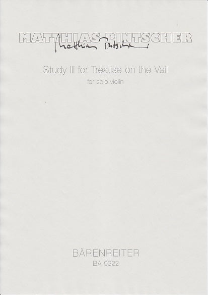 Pintscher, Study 3 (Vn Solo) (Barenreiter)