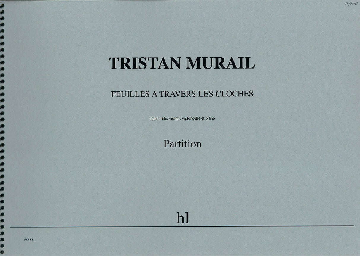 Murail, Feuilles a travers les cloche (Lemoine)