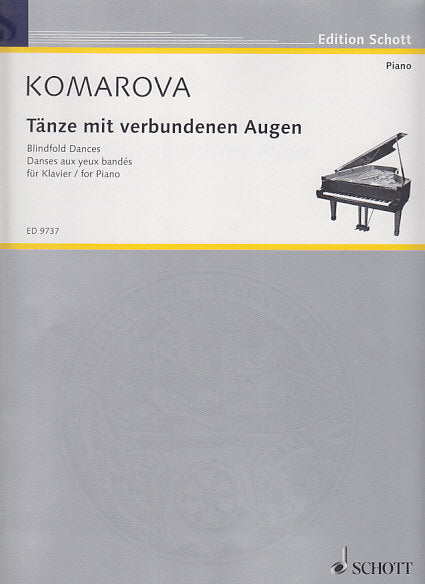 Komarova, Tanze mit verbundenen Augen (Schott)