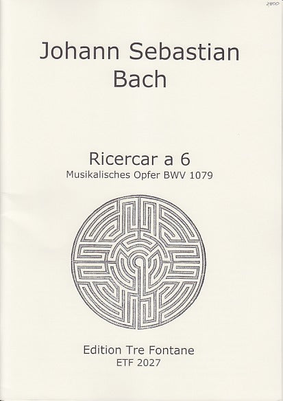 Bach, Ricercar a 6, BWV 1079 (Tre Fontane)