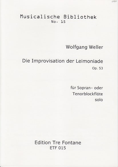 Weller, Improvisation der Leimoniade (Tre Fontane)