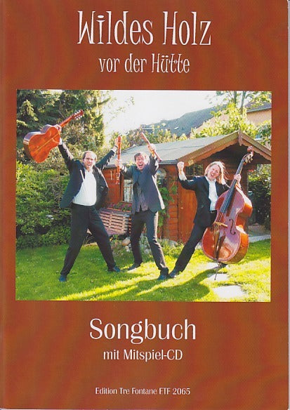 wildes holz vor der hutte (+cd) (Tre Fontane)