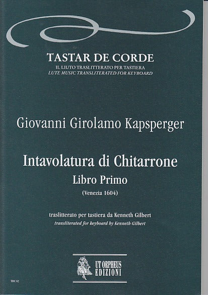 Kapsperger, Intavolatura di chitarrone 1 (Ut Orpheus)