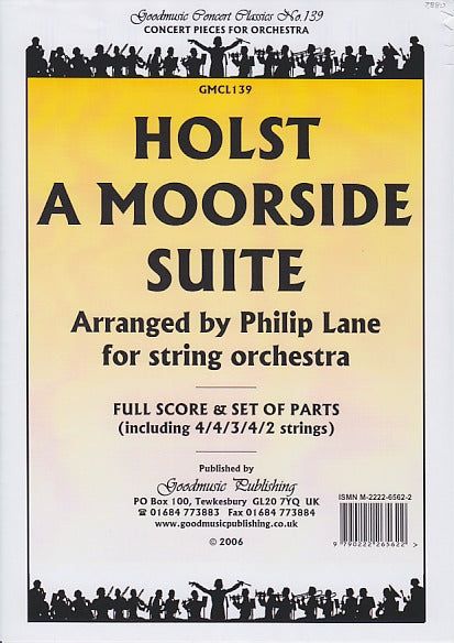 Holst, Moorside Suite for String Orch (Goodmusic Pub.)