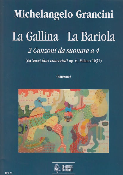 Grancini, La Gallina, La Bariola (Ut Orpheus)
