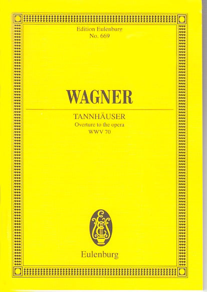Wagner, Tannhauser Overture (Strohm) (Eulenburg)
