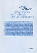 Gottwald, Horgeschichte Chormusik (+CD) (Carus)